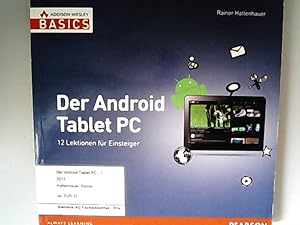 Der Android Tablet PC - Der Bestseller neu für Tablets ab Android 4.0.: 12 Lektionen für Einsteig...