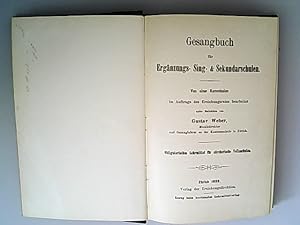 Gesangbuch für Ergänzungs- Sing- & Sekundarschulen. Obligatorisches Lehrmittel für zürcherische V...