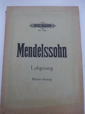 Lobgesang. (Provenienz Benno Ammann). Sinfonie-Kantate nach Worten der heiligen Schrift. Op. 52. ...