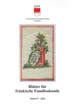 Blätter für Fränkische Familienkunde 37, 2014.