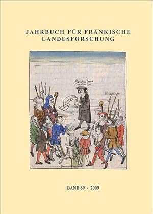 Jahrbuch für fränkische Landesforschung: Band 69 - 2009. Band 69 - 2009