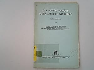 Pathopsychologie der Gefühle und Triebe : Ein Grundriß.