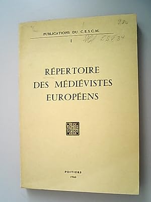 REPERTOIRE DES MEDIEVISTES EUROPEENS