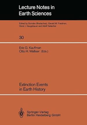 Extinction events in earth history Proceedings of the Project 216: Global Biological Events in Ea...