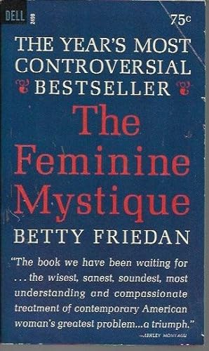 the feminine mystique was written by the feminine mystique was written by