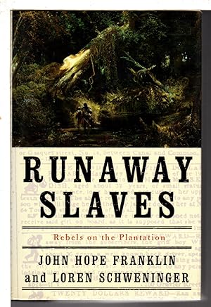RUNAWAY SLAVES: Rebels on the Plantation.