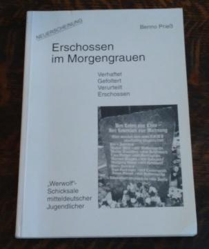 Erschossen im Morgengrauen. Werwolf