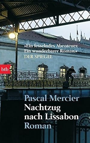 Nachtzug nach Lissabon - Pascal Mercier