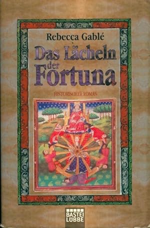 Das lächeln der fortuna - Rebecca Gablé