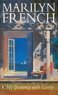 My summer with George - Marilyn French