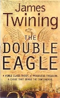 The double eagle - James Twining