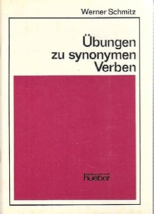 Übungen zu synonymen verben - Werner Schmitz