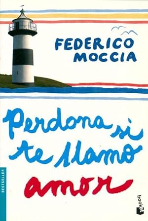 Perdona si te llamo amor - Federico Moccia