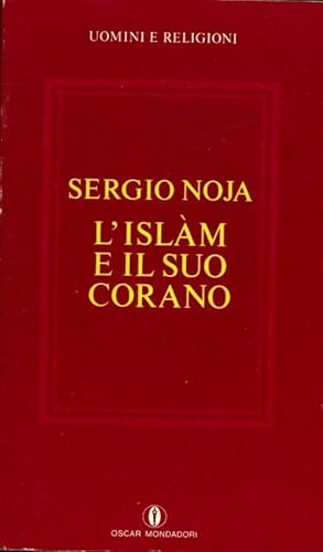 L'islam e il suo corano - Sergio Noja