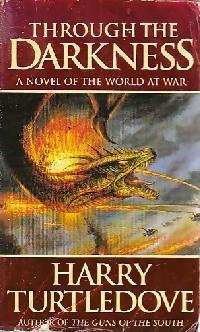 Trough the darkness - Harry Turtledove