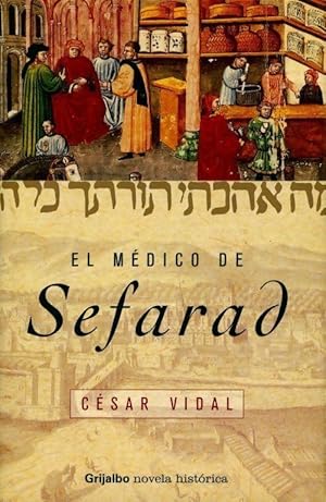 El medico de Sefarad - Cesar Vidal