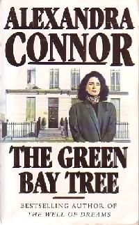 The green bay tree - Alexandra Connor