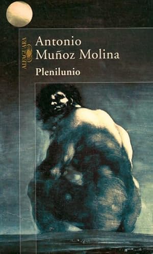 Plenilunio - Antonio Munoz Molina