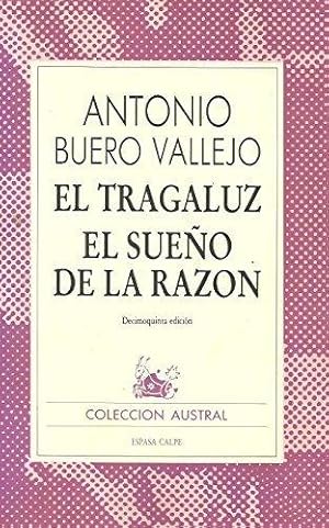 El Tragaluz / El sueÑo de la razon - Antonio Buero Vallejo
