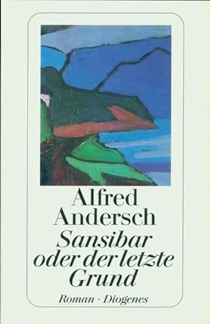 Sansibar oder der letzte Grund - Alfred Andersch