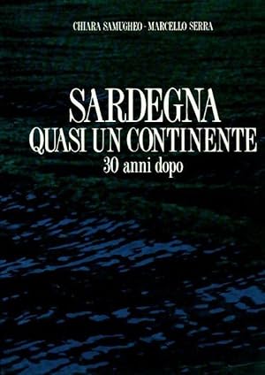 Sardegna quasi un continente - Chiara Samugheo