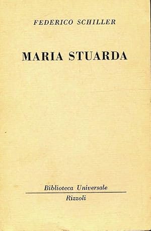 Maria Stuarda - Federico Schiller