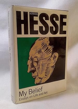 my belief essays on life and art
