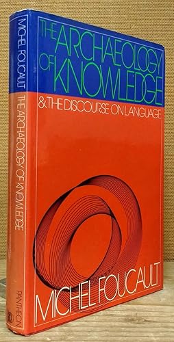 the archaeology of knowledge online why foucault called his method the archaeology of knowledge