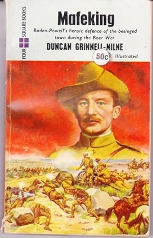 Mafeking by Grinnell-Milne, Duncan: Four Square Softcover - Grant Thiessen / BookIT Inc.