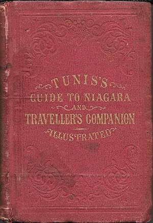 TUNIS'S TOPOGRAPHICAL AND PICTORIAL GUIDE TO NIAGARA FALLS.