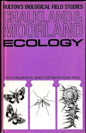 Chalkland and Moorland Ecology (Biological Field Studies)