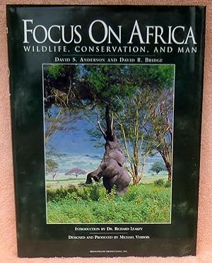 Focus on Africa: Wildlife, Conservation and Man