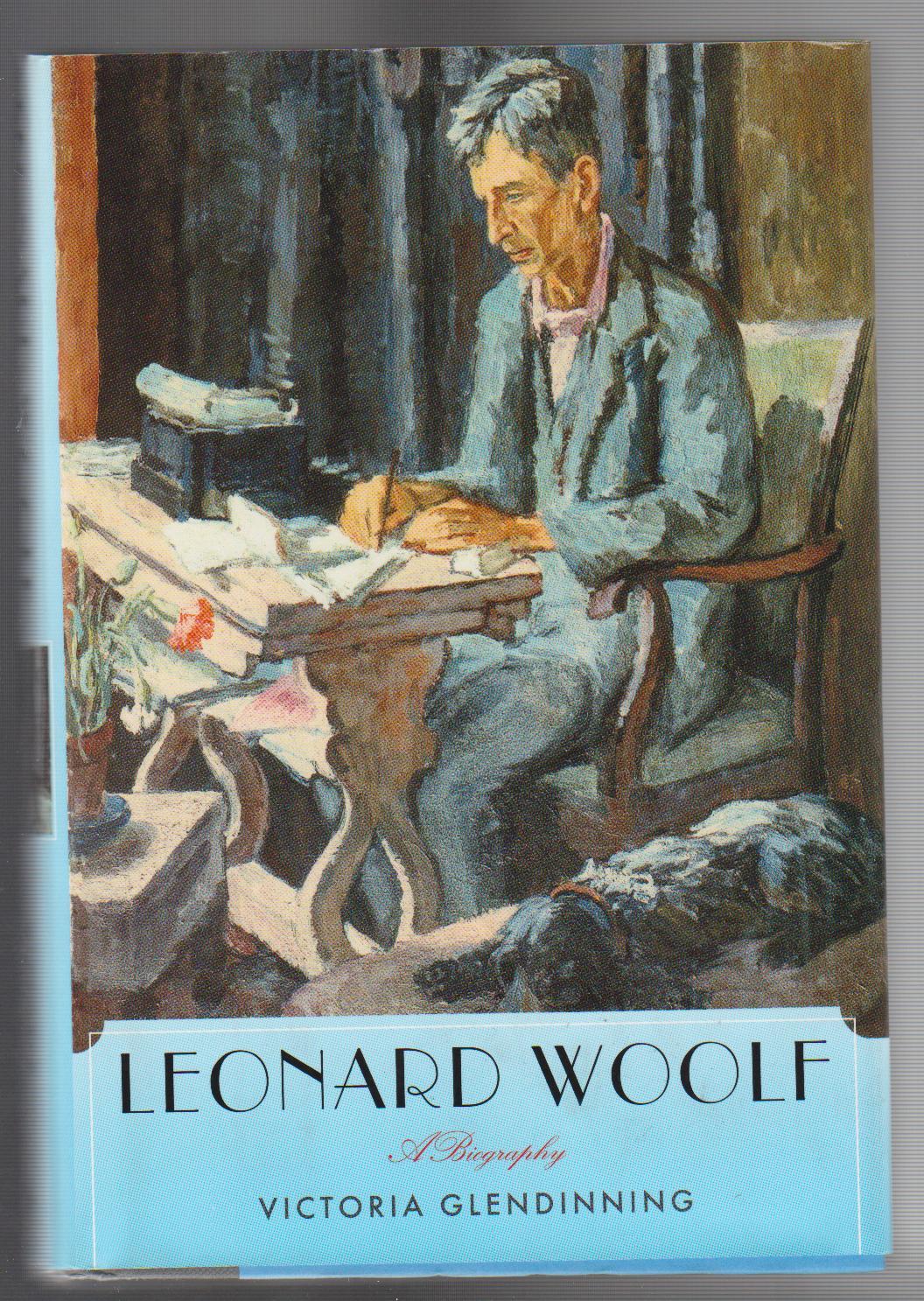 LEONARD WOOLF. A Life. - Glendinning, Victoria.