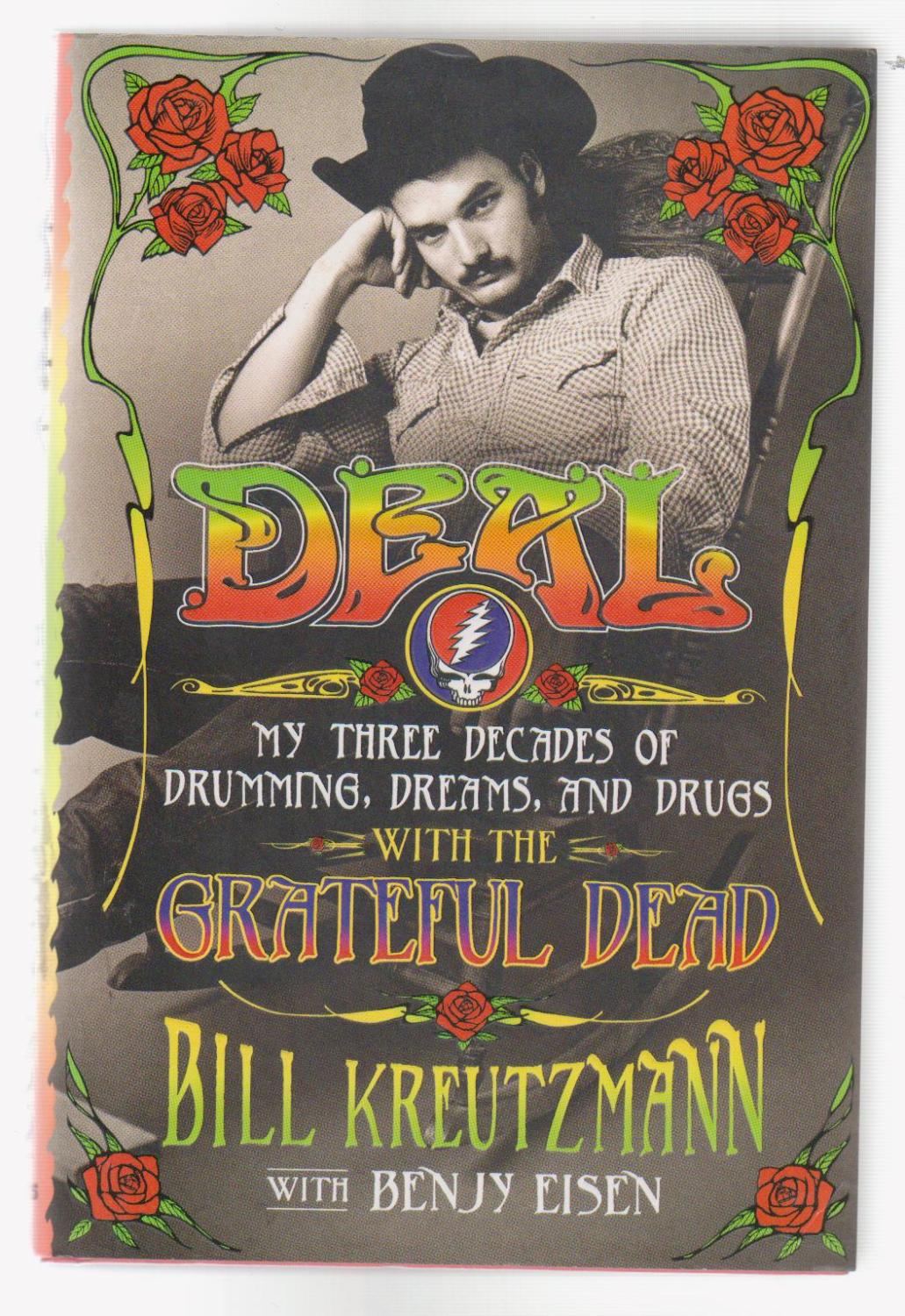 DEAL. My Three Decades of Drumming, Dreams, and Drugs with the Grateful Dead