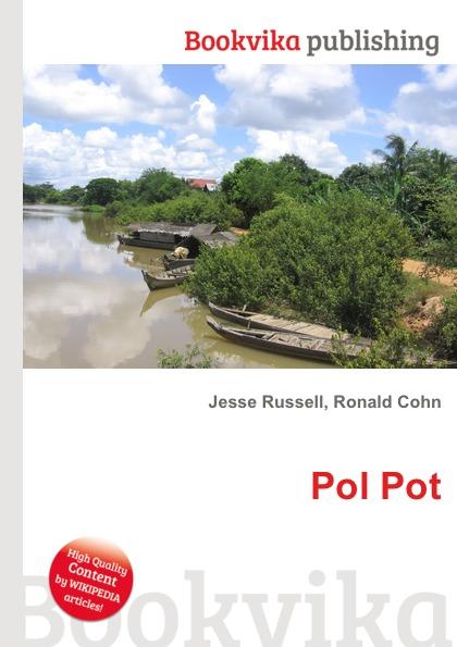 Pol Pot - Jesse Russel, Ronald Cohn