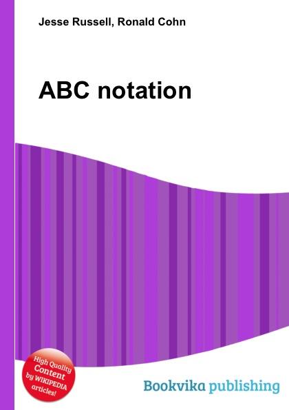 ABC notation - Jesse Russell, Ronald Cohn