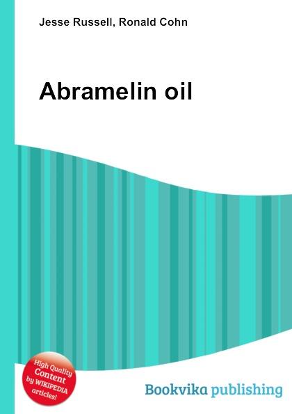 Abramelin oil - Jesse Russell, Ronald Cohn