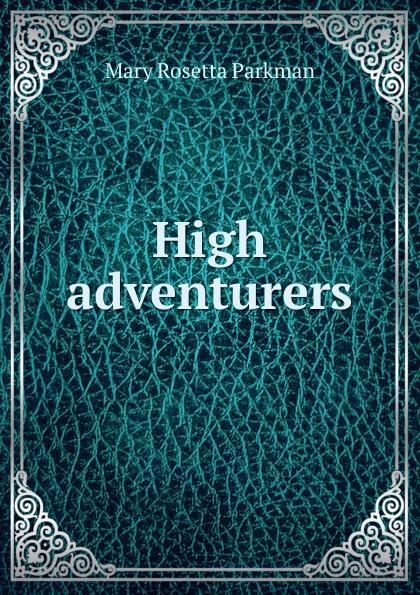 High adventurers