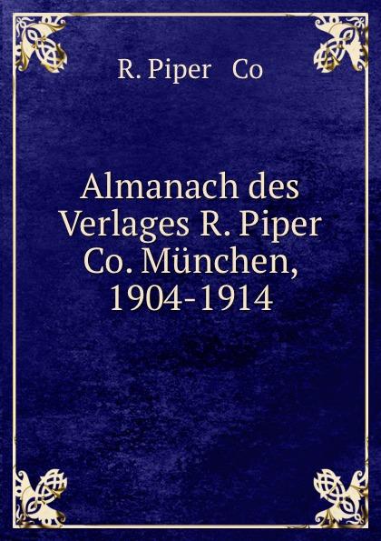 Almanach des Verlages R. Piper & Co. München, 1904-1914 - R. Piper