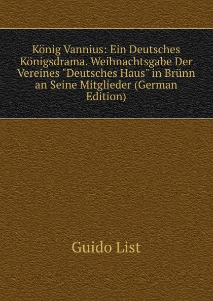 König Vannius: Ein Deutsches Königsdrama. Weihnachtsgabe Der Vereines 