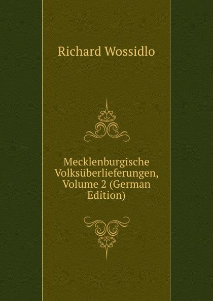 Mecklenburgische Volksüberlieferungen, Volume 2 (German Edition) - Richard Wossidlo