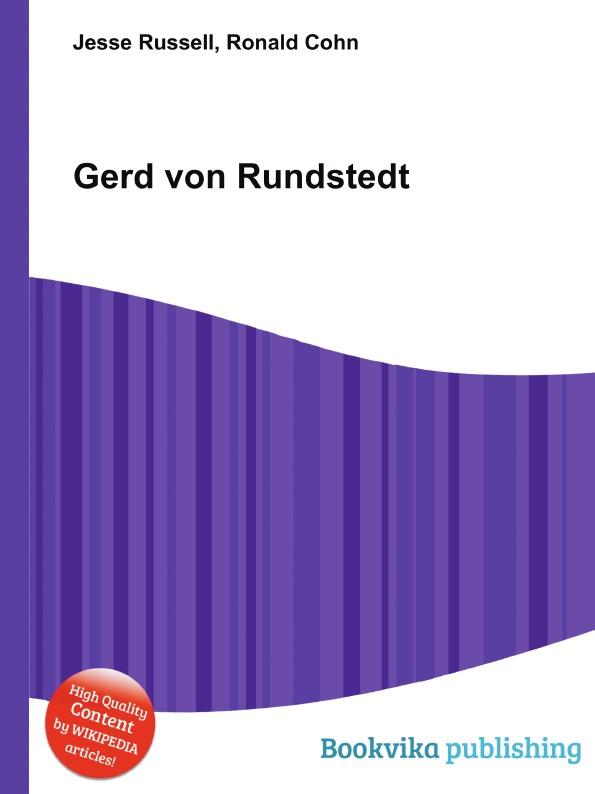 Gerd von Rundstedt - Jesse Russel, Ronald Cohn