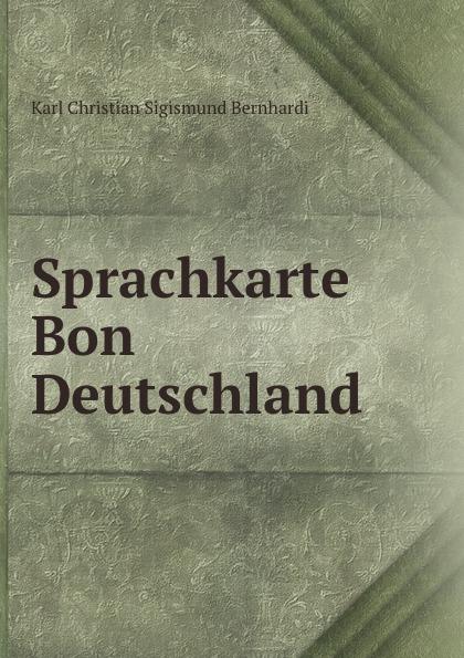 Sprachkarte Bon Deutschland - Karl Christian Sigismund Bernhardi