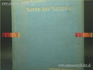 Notre art national Leon Rosenthal : Notre art national, abrege de l'histoire de l'art francais de...