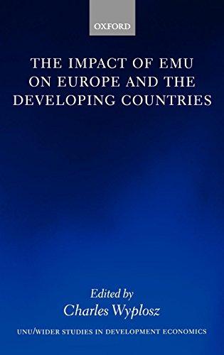 The Impact of EMU on Europe and the Developing Countries (WIDER Studies in Development Economics)