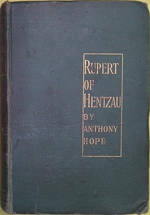 Rupert of Hentzau by Anthony Hope, being the sequel to a story by the same writer entitled The pr...