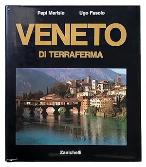 Veneto di terraferma, fotografie di Pepi Merisio. Introduzione di Ugo Fasolo; testi di Gino Carrara.