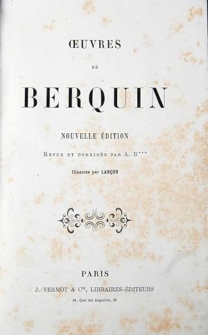 Oeuvres de Berquin. Nouvelle édition revue et corrigée par A. B. Illustrée par Lancon.