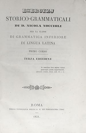 Esercizj storico-grammaticali di D. Nicola Noccioli per la classe di grammatica inferiore di ling...