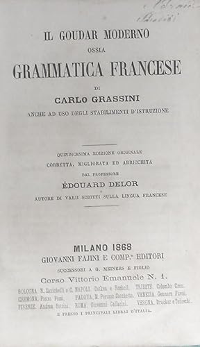 Il Goudar moderno ossia grammatica francese di Carlo Grassini anche ad uso degli stabilimenti d'i...